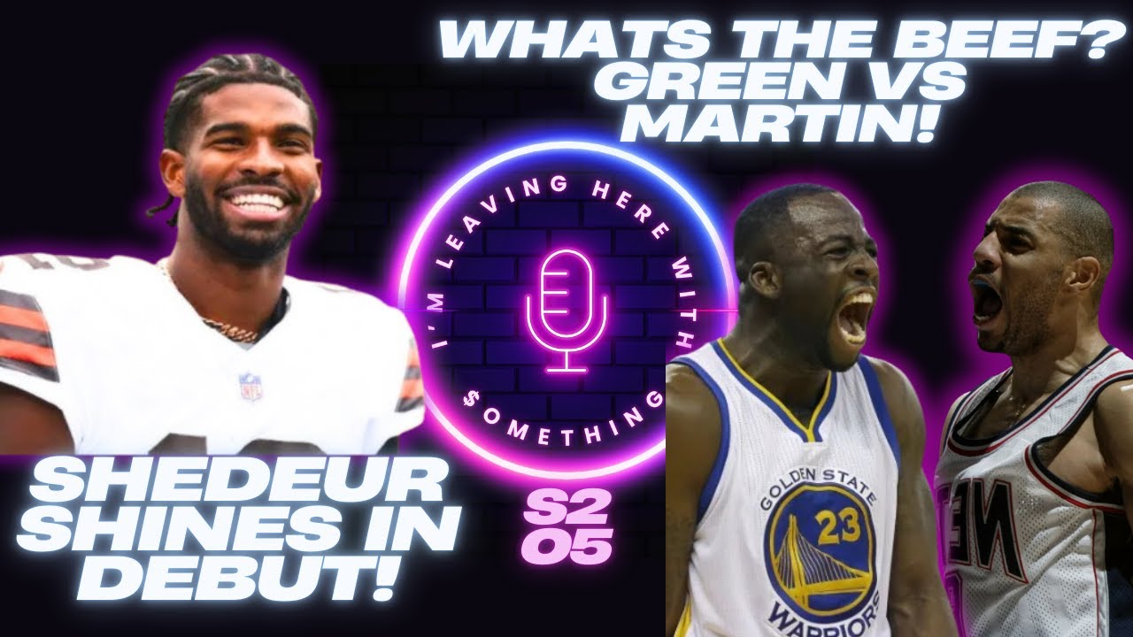 Shedeur Sanders NFL Start | Draymond Green Beef Kenyon Martin | Patrick Beverly Felony Sister