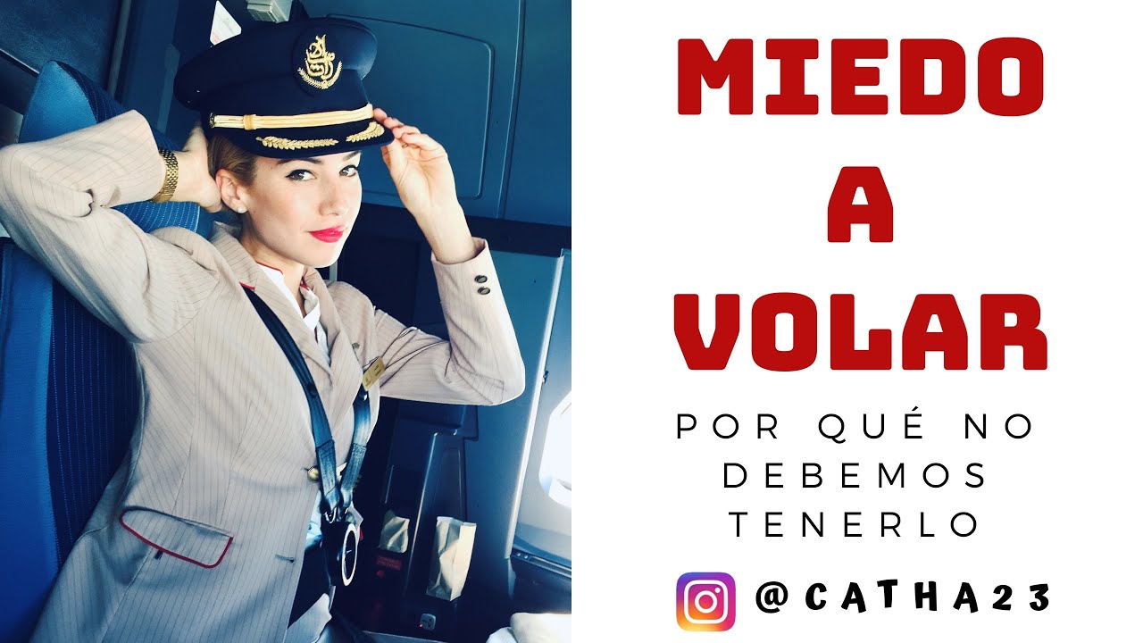MIEDO A VOLAR, SUPÉRALO! Consejos de una Azafata! | CATHA23 ❤️