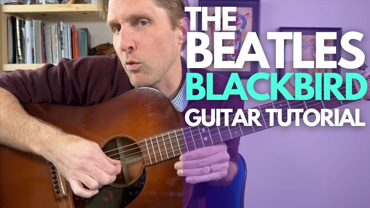 Blackbird Guitar Tutorial - The Beatles - Guitar Lessons with Stuart!