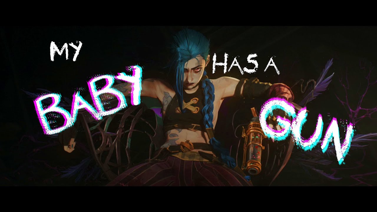 My Baby Has a Gun - Arcane Jinx AMV