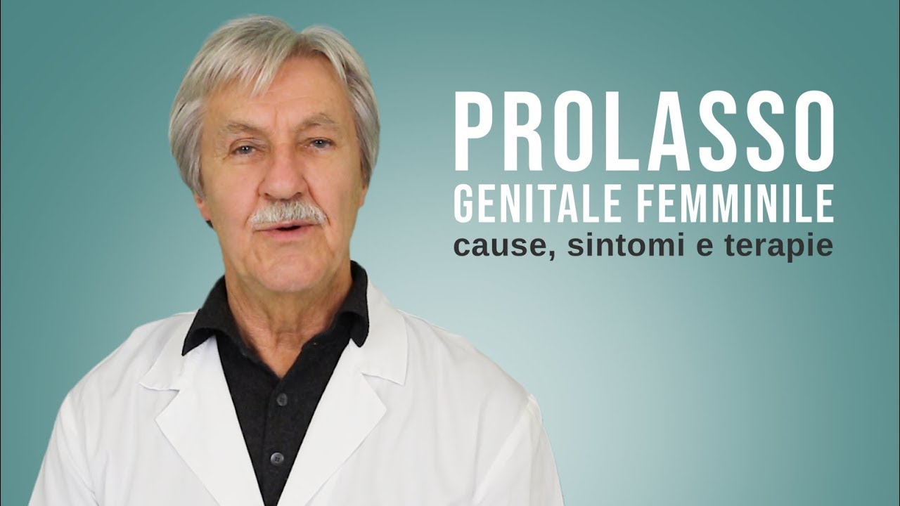 PROLASSO GENITALE FEMMINILE // Cause, sintomi e terapie