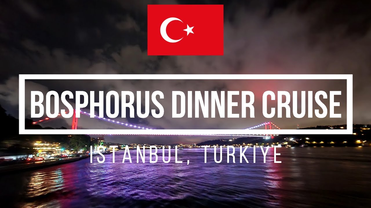 Bosphorus Dinner Cruise - Istanbul, Turkiye (Turkey)