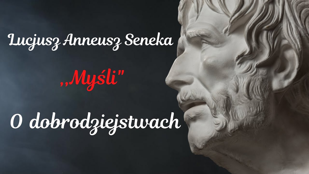 Czy jesteś dobrym człowiekiem? Sprawdź! | Seneka Młodszy