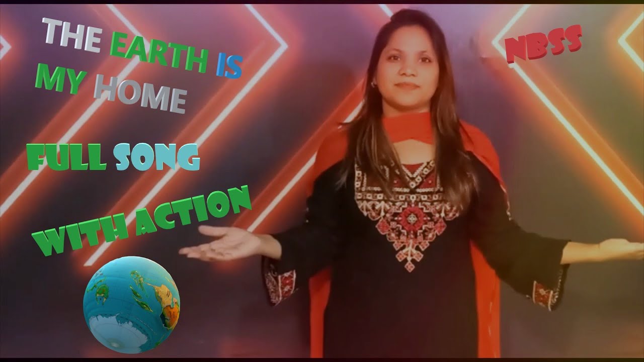 [The Earth Is My Home] With Action Full Video