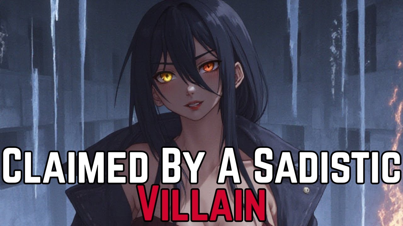 Claimed By A Sadistic Villain [F4M] ASMR Roleplay