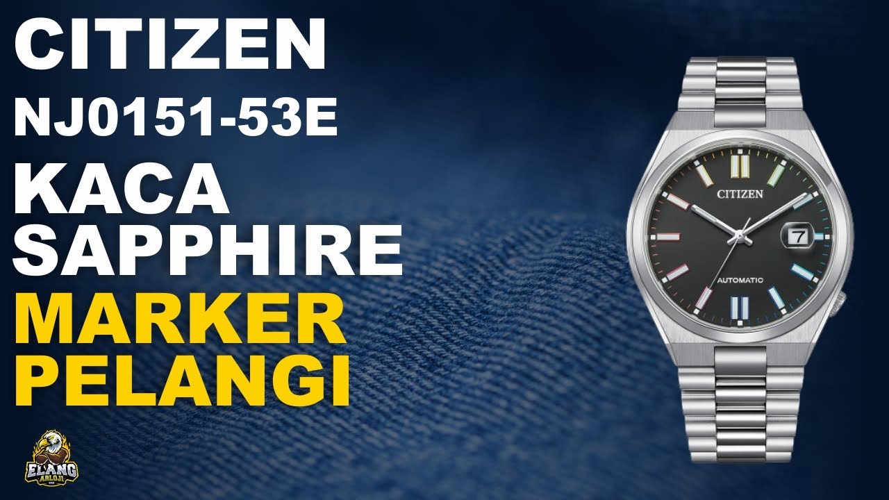 CITIZEN NJ0151-53E : JAM TANGAN CITIZEN KACA SAPPHIRE MARKER PELANGI TERBARU (2024)