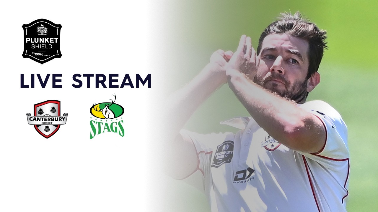 DAY 1 LIVE | Canterbury v Central Stags - Plunket Shield