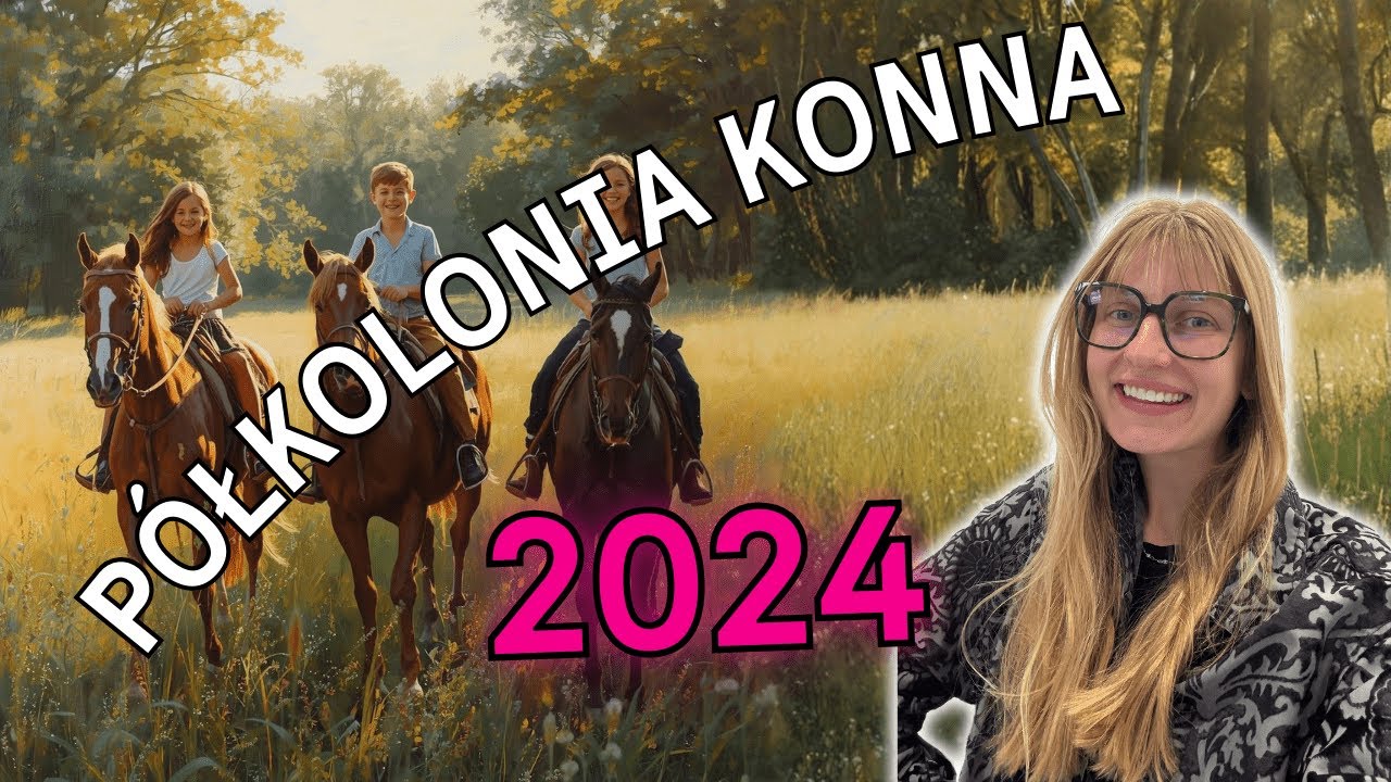 Obóz jeździecki 2024  I  wakacje w siodle #vlog 22