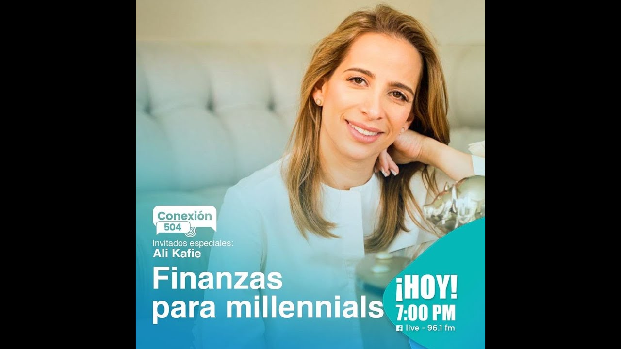 Finanzas para millennials, En Conexi&oacute;n 504