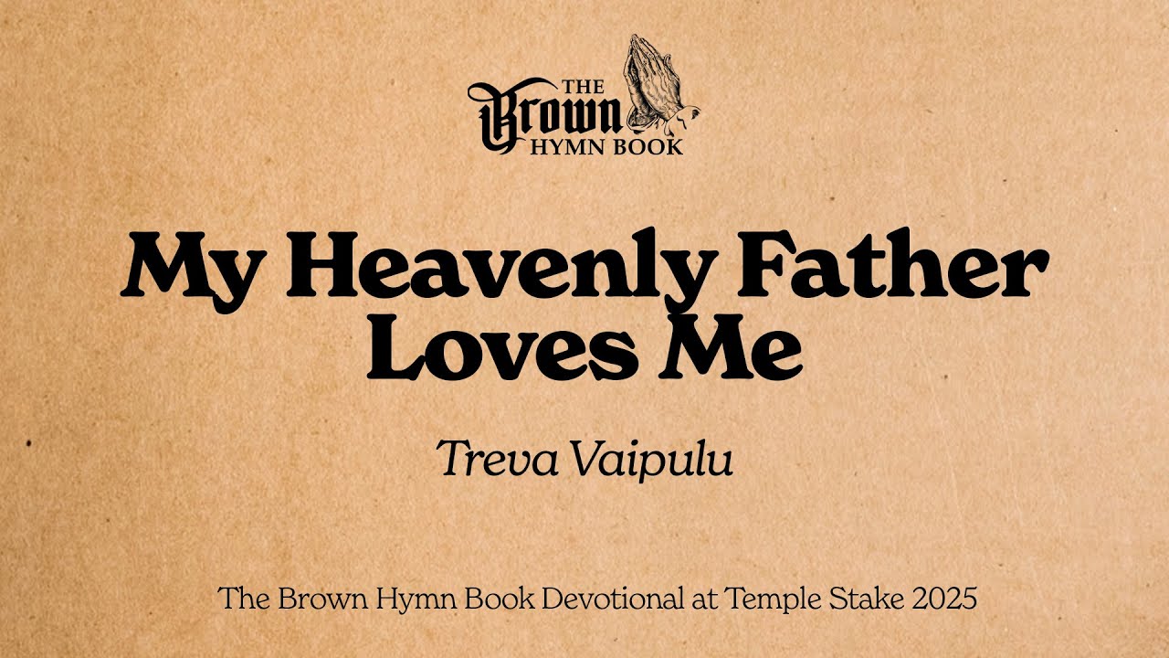 My Heavenly Father Loves Me