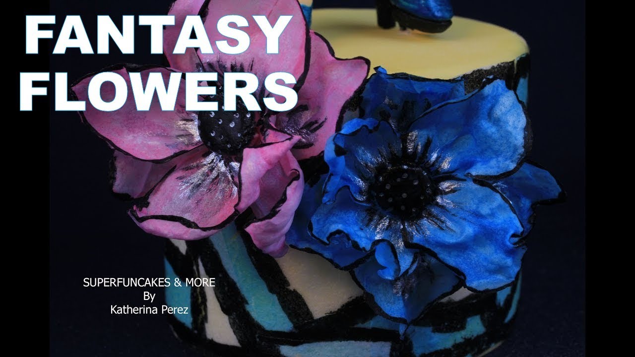 WAFER PAPER FANTASY FLOWERS  - EASY AND GLAMOROUS!