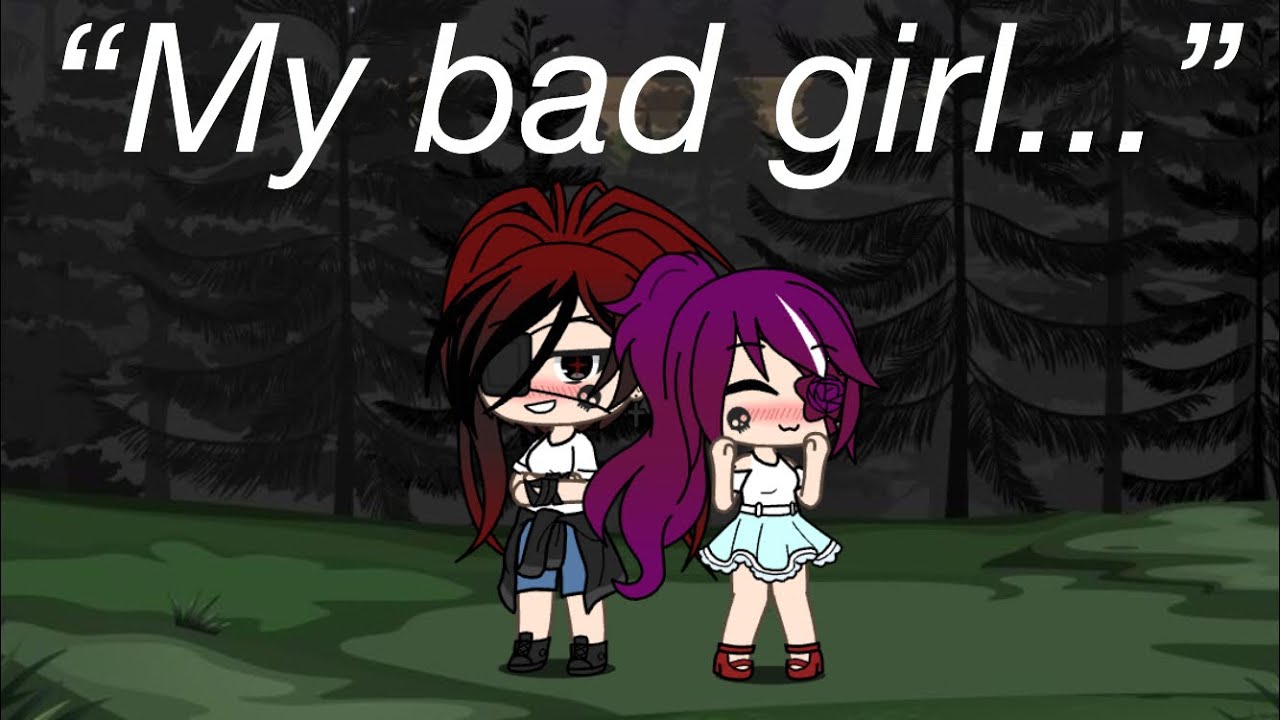 “My bad girl...” || Gacha Life Lesbian Love Series || Episode 1 || Season 1 || New Intro + New Outro