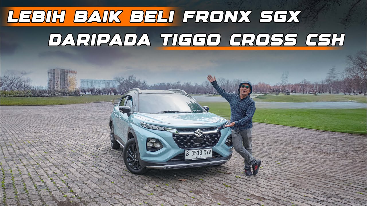 LEBIH BAIK BELI FRONX SGX DARIPADA TIGGO CROSS CSH‼️