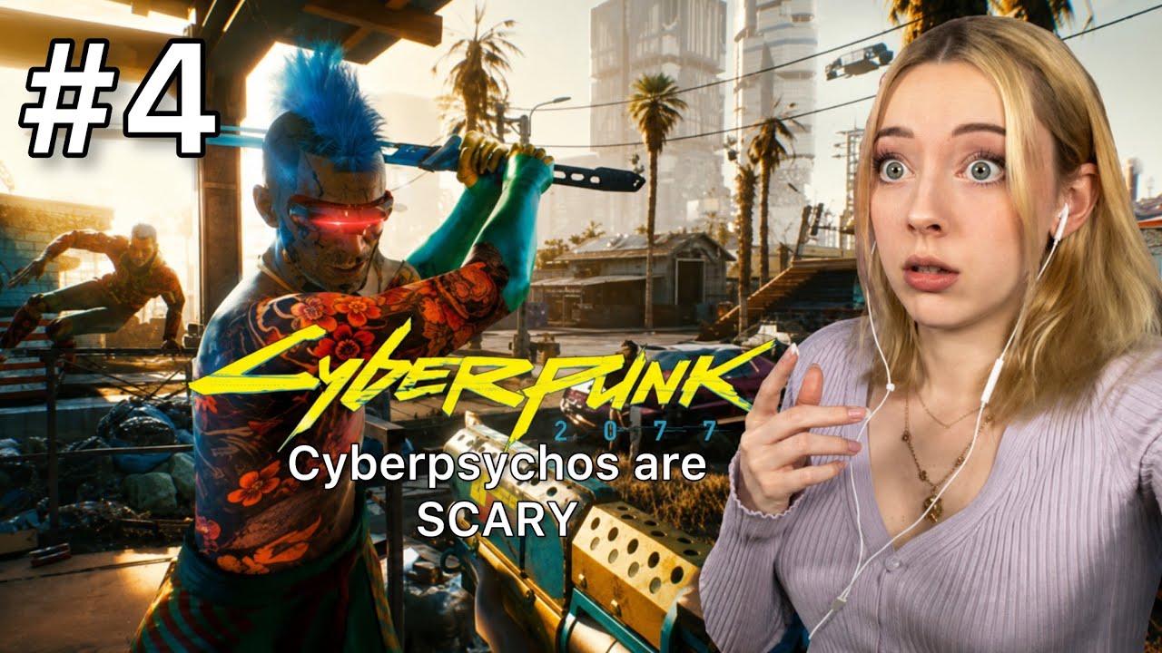 My FIRST CYBERPSYCHO: SO MUCH to learn /Cyberpunk 2077 First Full Playthrough (Ep.4)