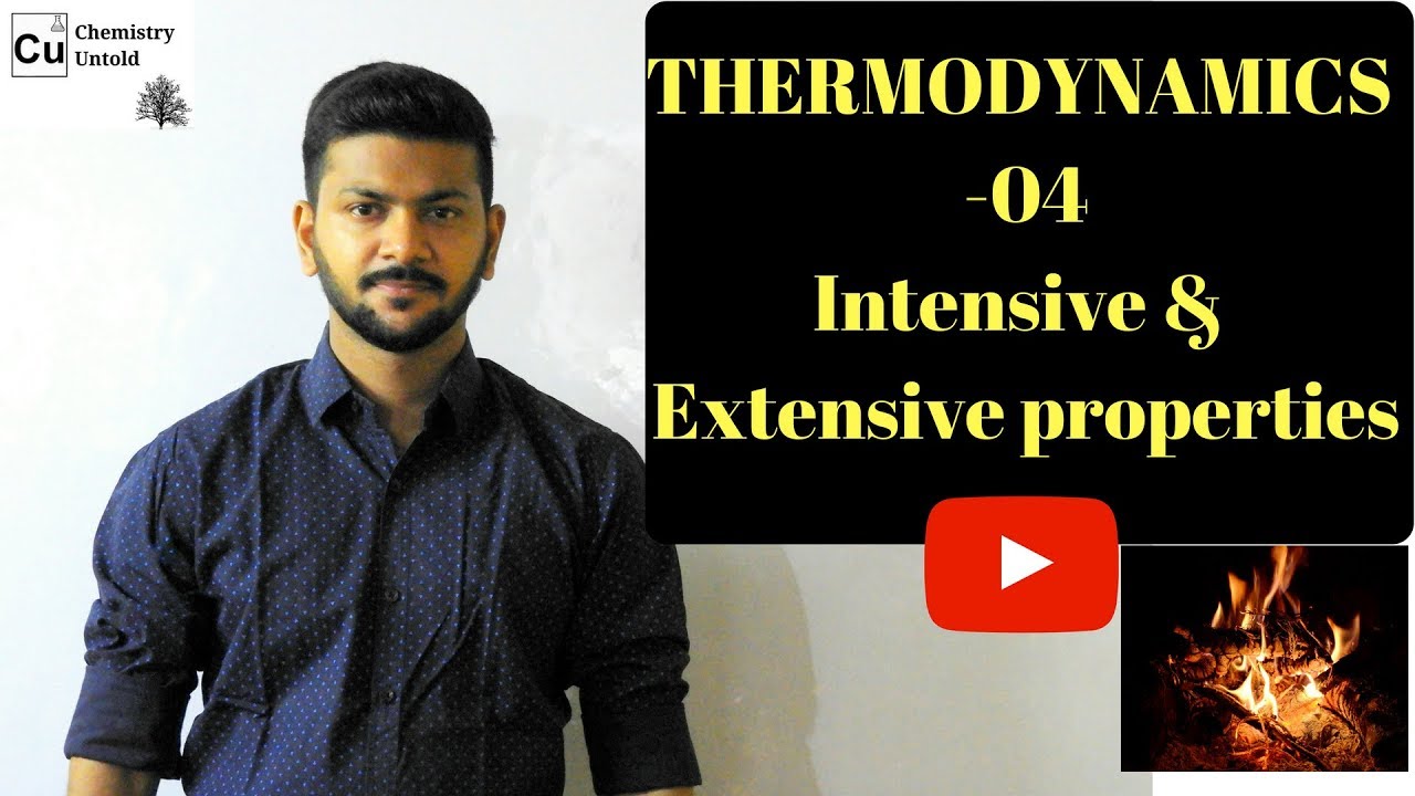 THERMODYNAMICS - 04 || Intensive & Extensive Properties.