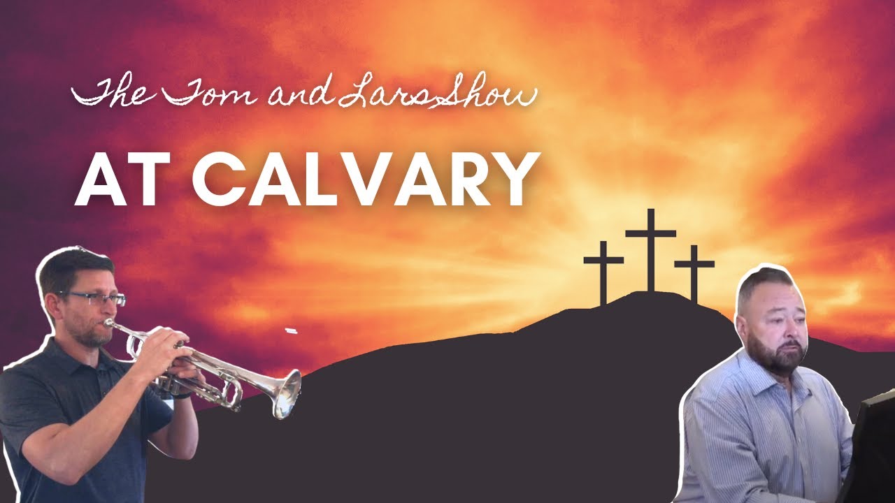 Hymn - AT CALVARY (Trumpet and Piano Instrumental)