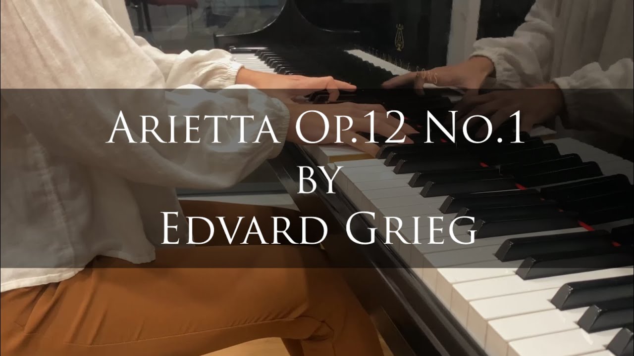 Arietta Op.12 No.1 by Edvard Grieg. Mariannet Navarro.