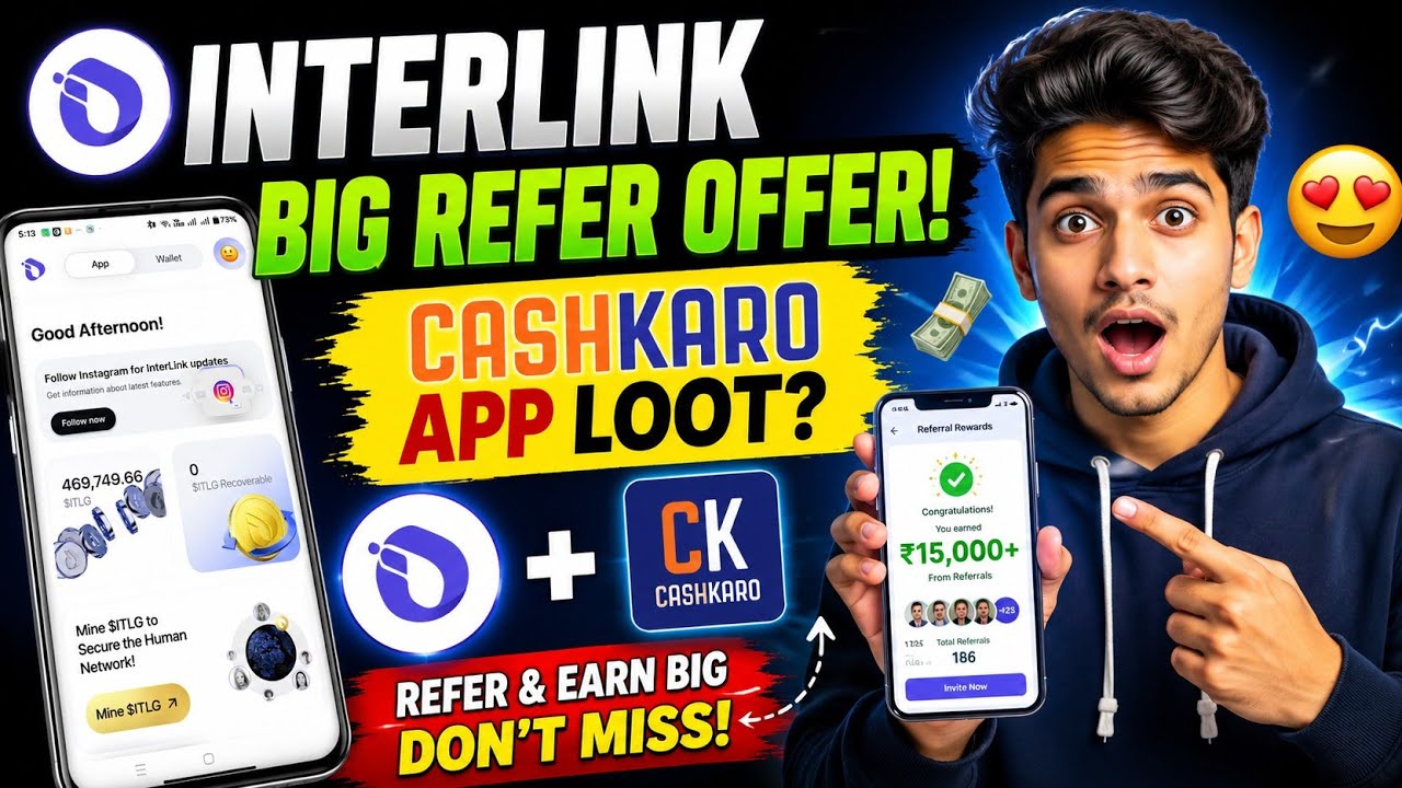 InterLink Network App Big Refer Offer Explained|Cashkaro App Refer Offer|tecexp