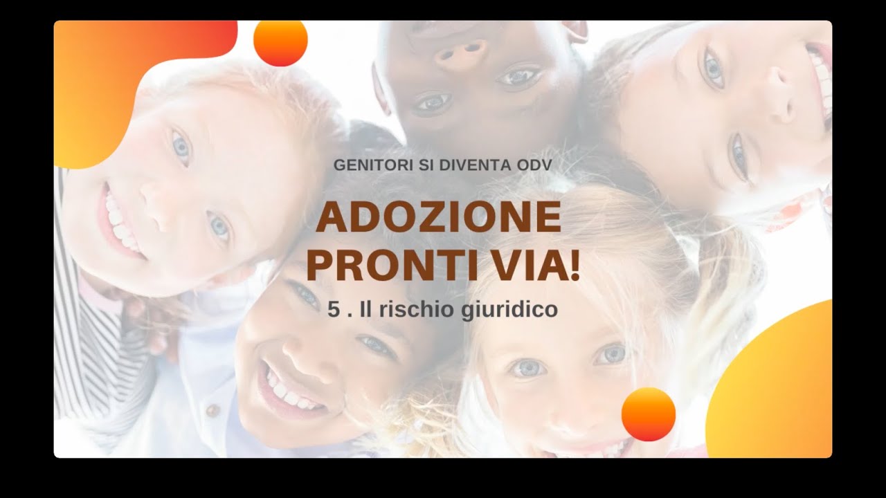 Adozioni pronti via! Il rischio giuridico