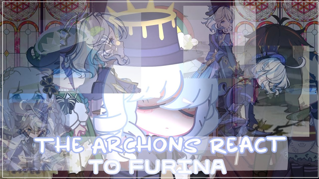 Genshin Impact Archons React to Furina De Fontaine || Genshin Impact || Gacha Reacts || 2/2