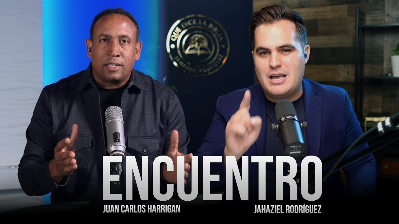 ENCUENTRO |  Juan Carlos Harrigan & Pastor Jahaziel Rodríguez (Que Dice la Biblia)