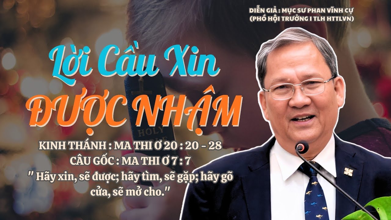 Mục sư Phan Vĩnh Cự | Lời Cầu Xin Được Nhậm | Bài Giảng Tin Lành #httlvn #msphanvinhcu 