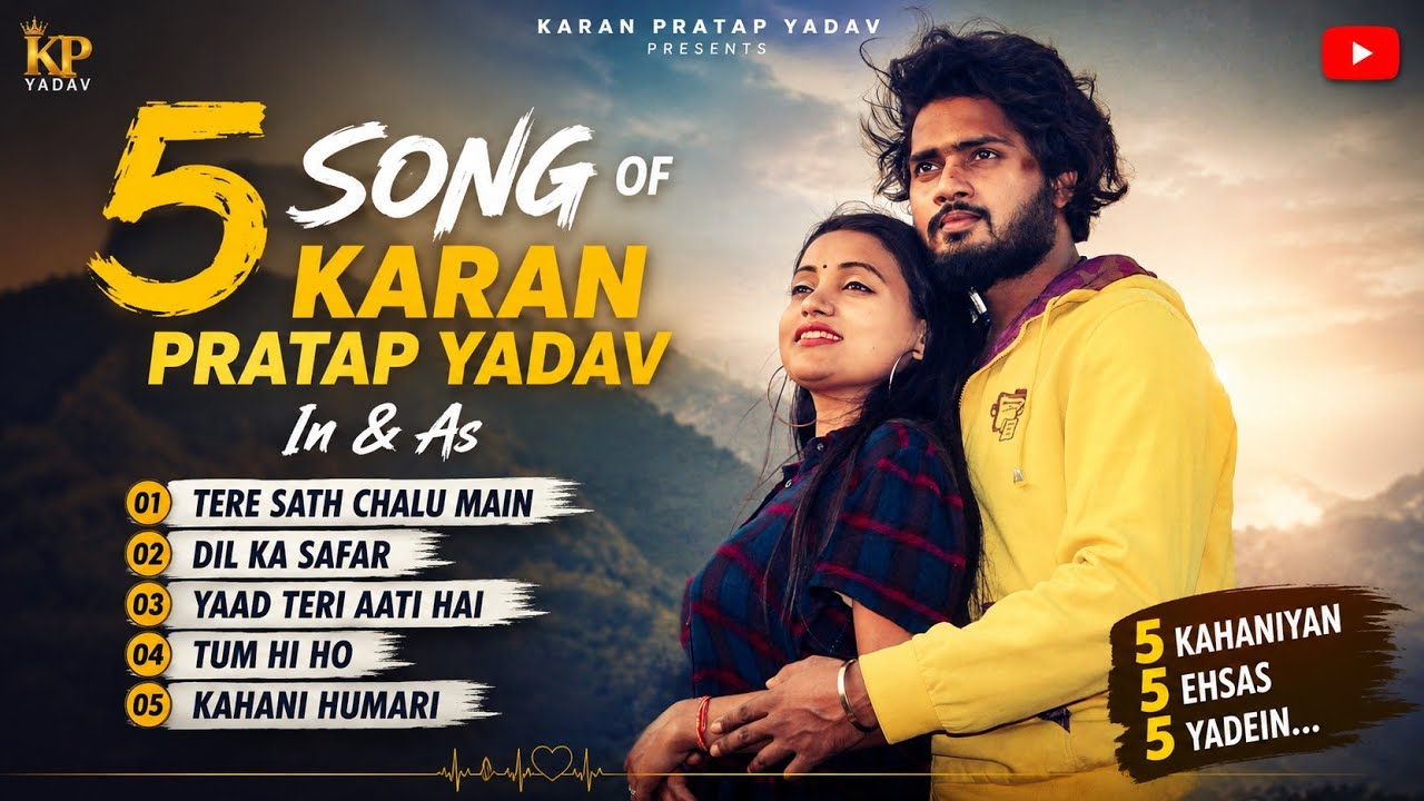 5 Song of Karan Pratap Yadav