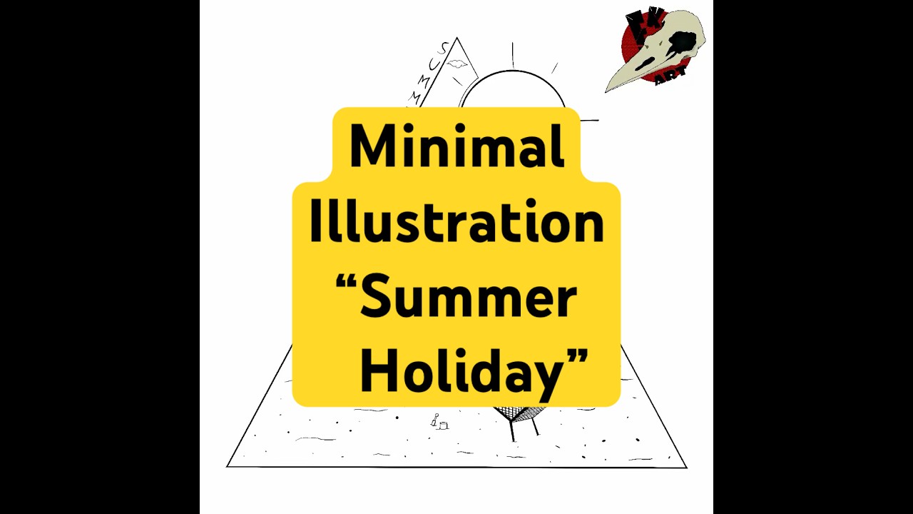 Minimal illustration and timelapse “Summer Holiday” Create with 