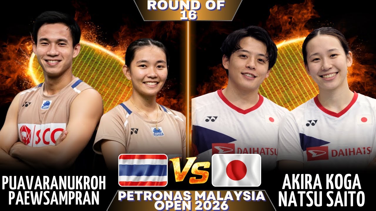 ABSOLUTELY🔥Puavaranukroh/Paewsampran (THA) Vs Koga/Saito (JPN) | Petronas Malaysia Open 2026 | R16