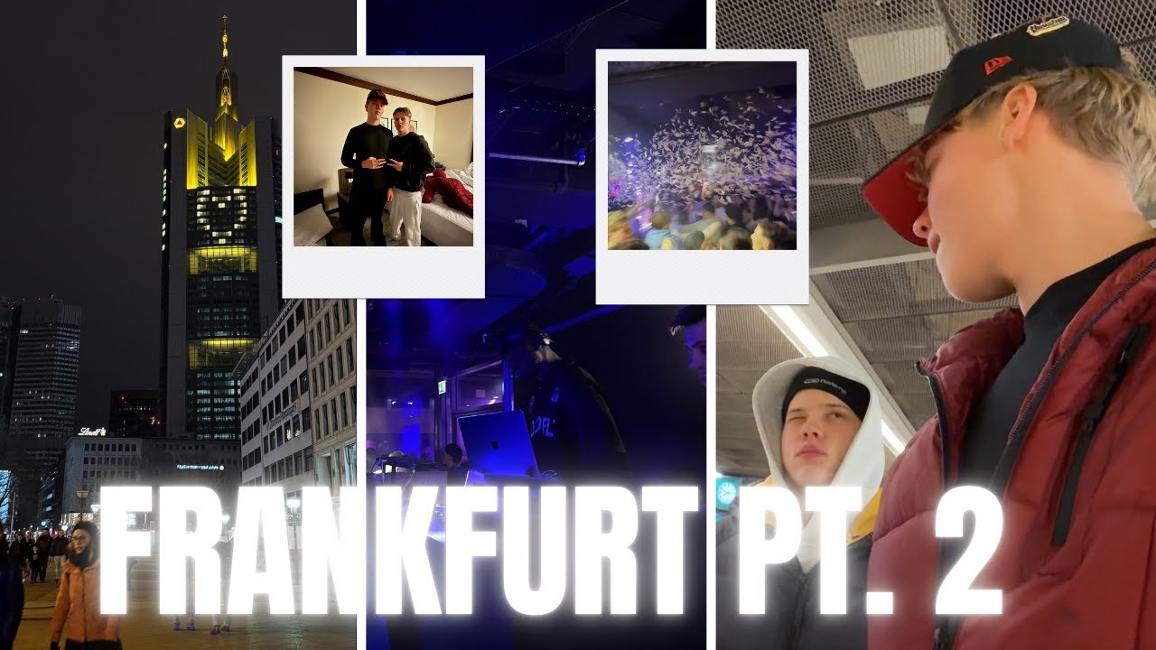 FRANKFURT PT. 2 | Silvesterparty & Mehr
