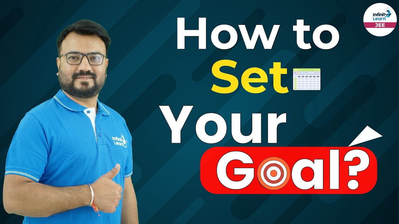 How to Set your Goal? || Inspirational Session || Infinity Learn JEE