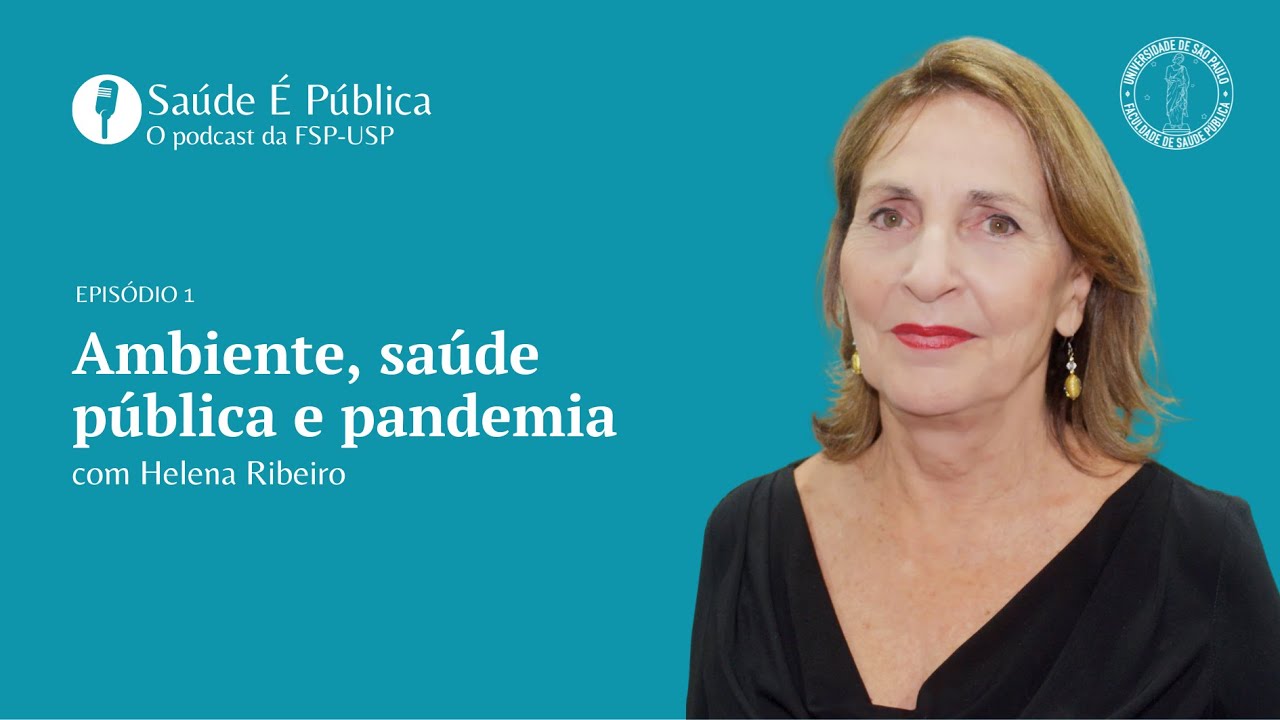 Ambiente, saúde pública e pandemia - EP. 1 
