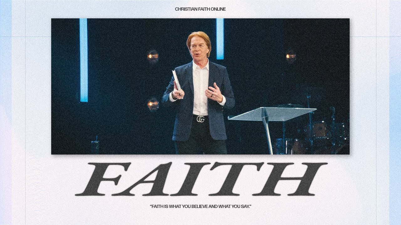 FAITH: Week 2 | Casey Treat | Christian Faith Online