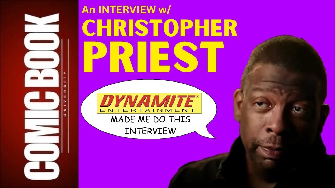 Interview w/ CHRISTOPHER PRIEST | COMIC BOOK UNIVERSITY