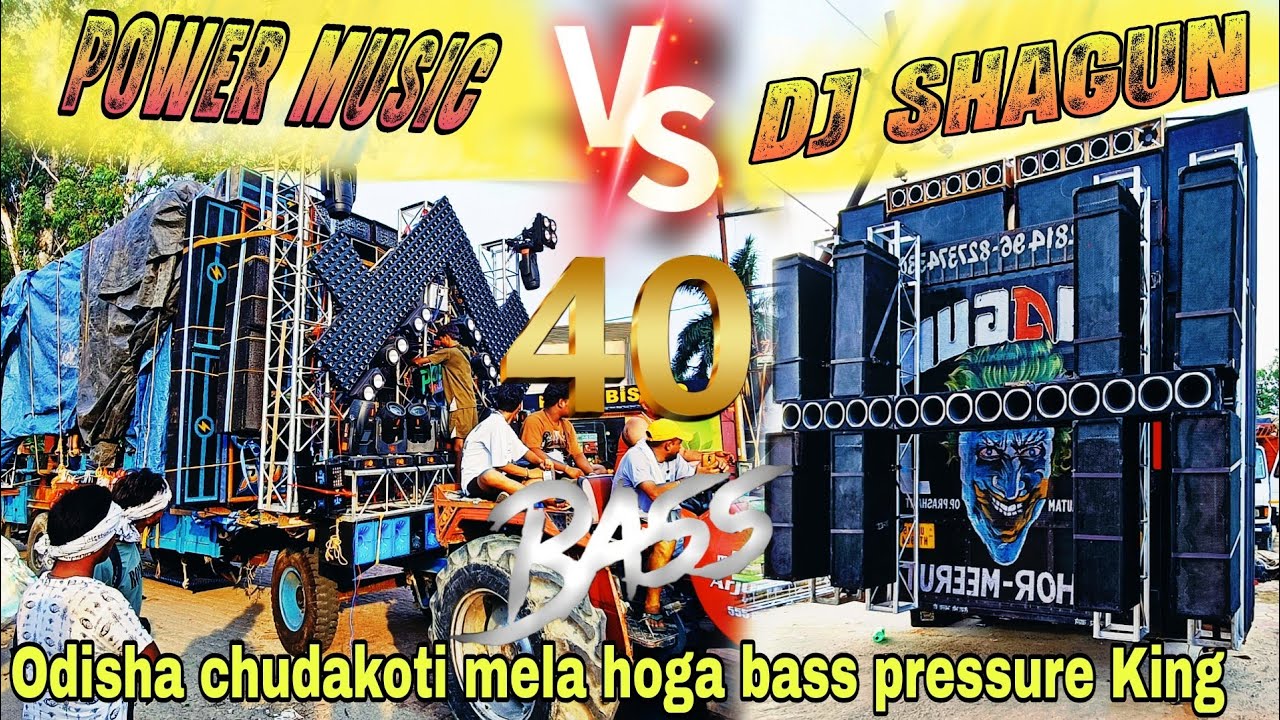 Power music vs dj shagun vs dj sarzan motto mela and chudakoti mela kon hoga bass King #powarmusic 