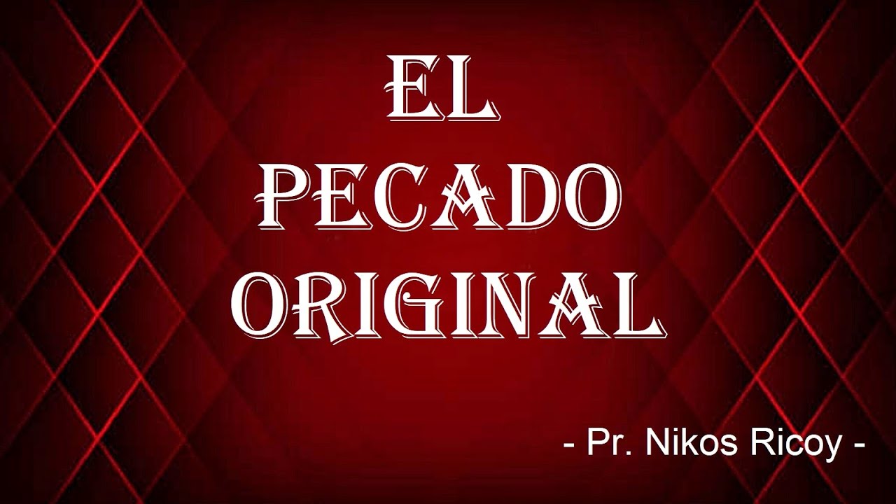 EL PECADO ORIGINAL