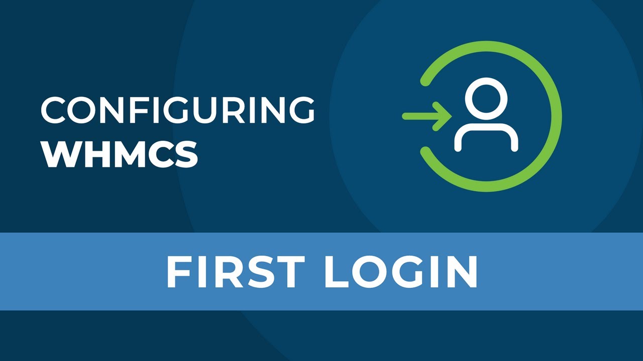 Getting Started in WHMCS 7: First Login, Getting Started and Admin Dashboard