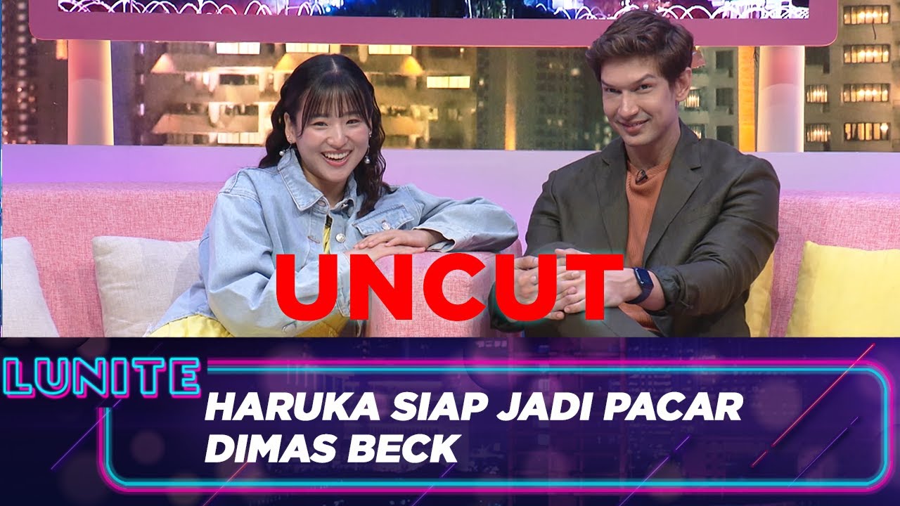 HARUKA SEDIH TAU LUNA MAYA DULU PUTUS DENGAN DIMAS BECK | LUNITE RTV [UNCUT]