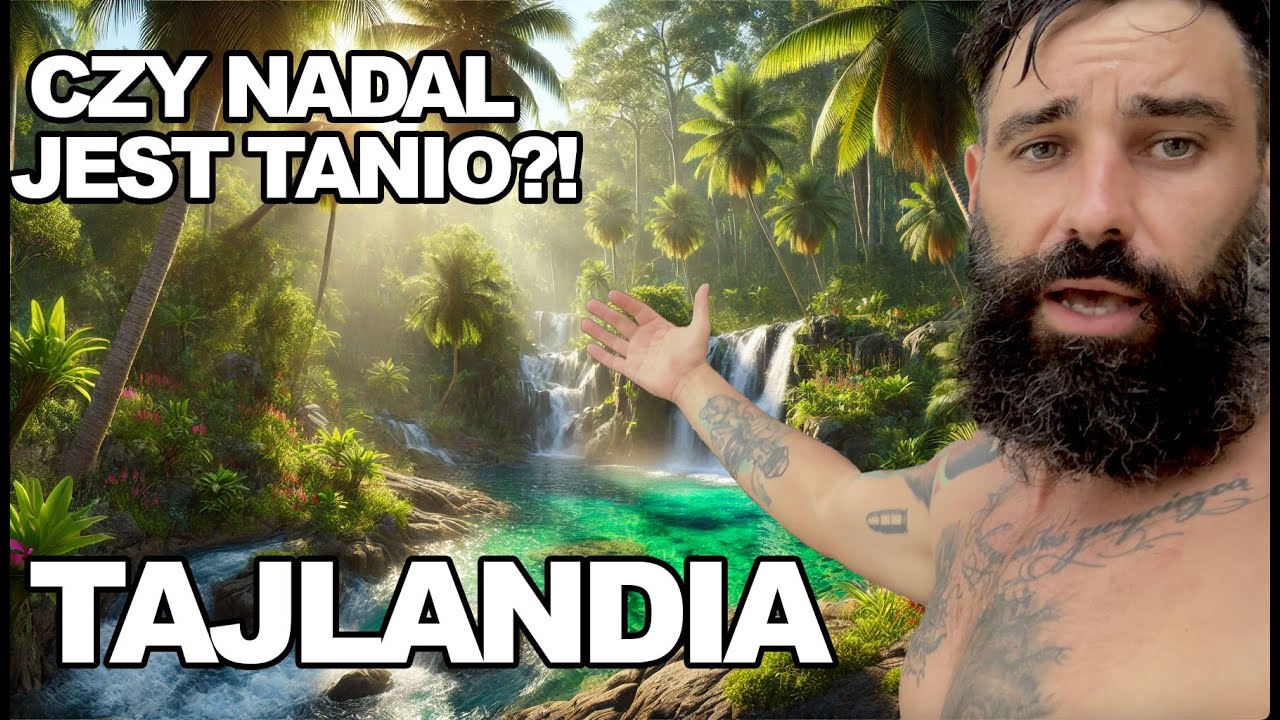 TAJLANDIA - JEST TANIEJ NIŻ WAM SIĘ WYDAJE