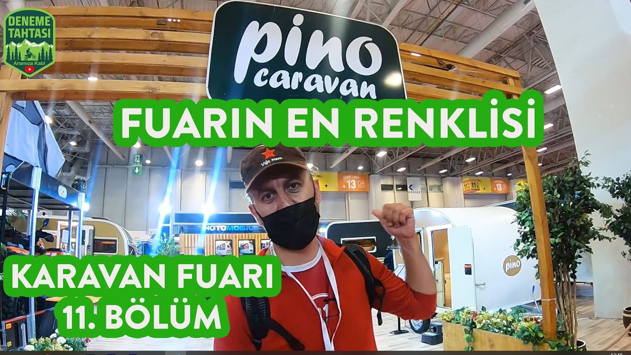 Fuarın En Renkli Standı : Pino Karavan Modelleri | Karavanist 11. Bölüm | Deneme Tahtası