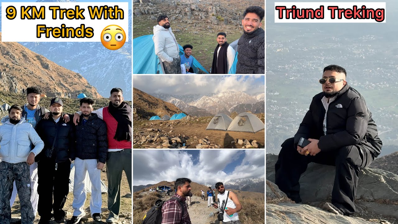 Dosta Nal 9KM Triund Trek😍❤️ Eni Thand Ch Camping Top Te 😳😱 Full Ronka Laiya😂