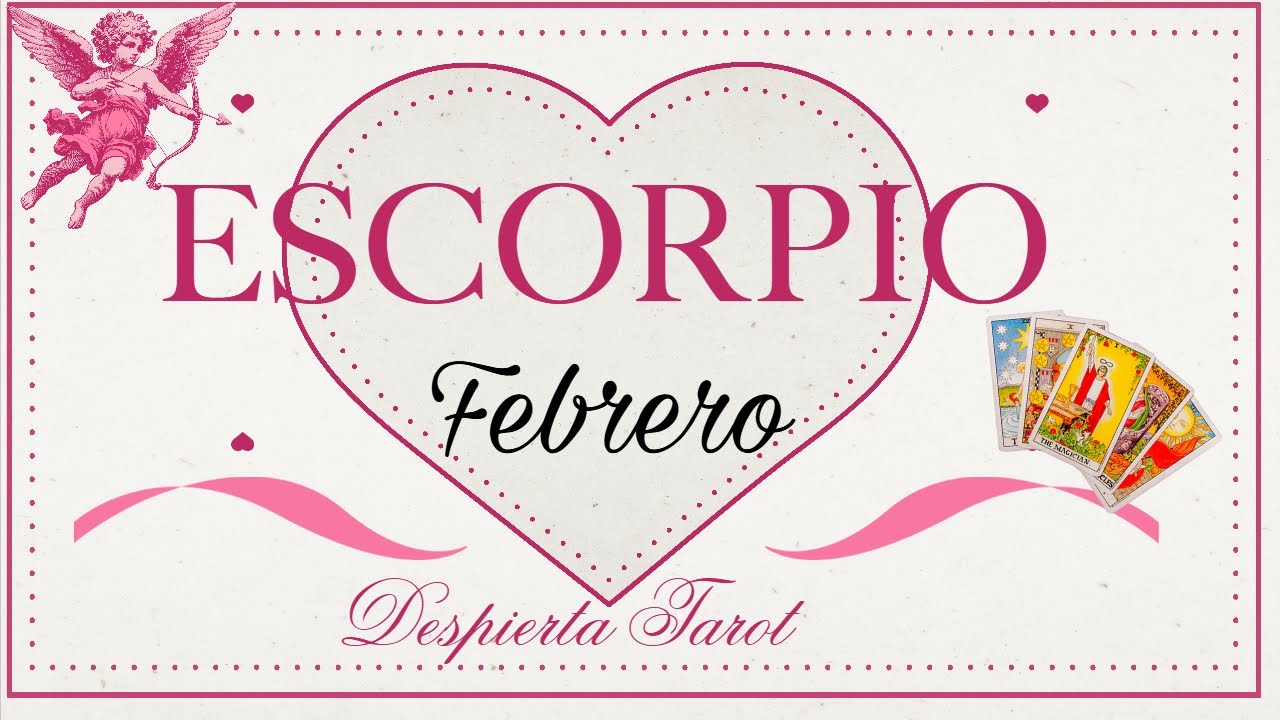ESCORPIO ♏ Bienvenido FEBRERO! #predicciones #tarot