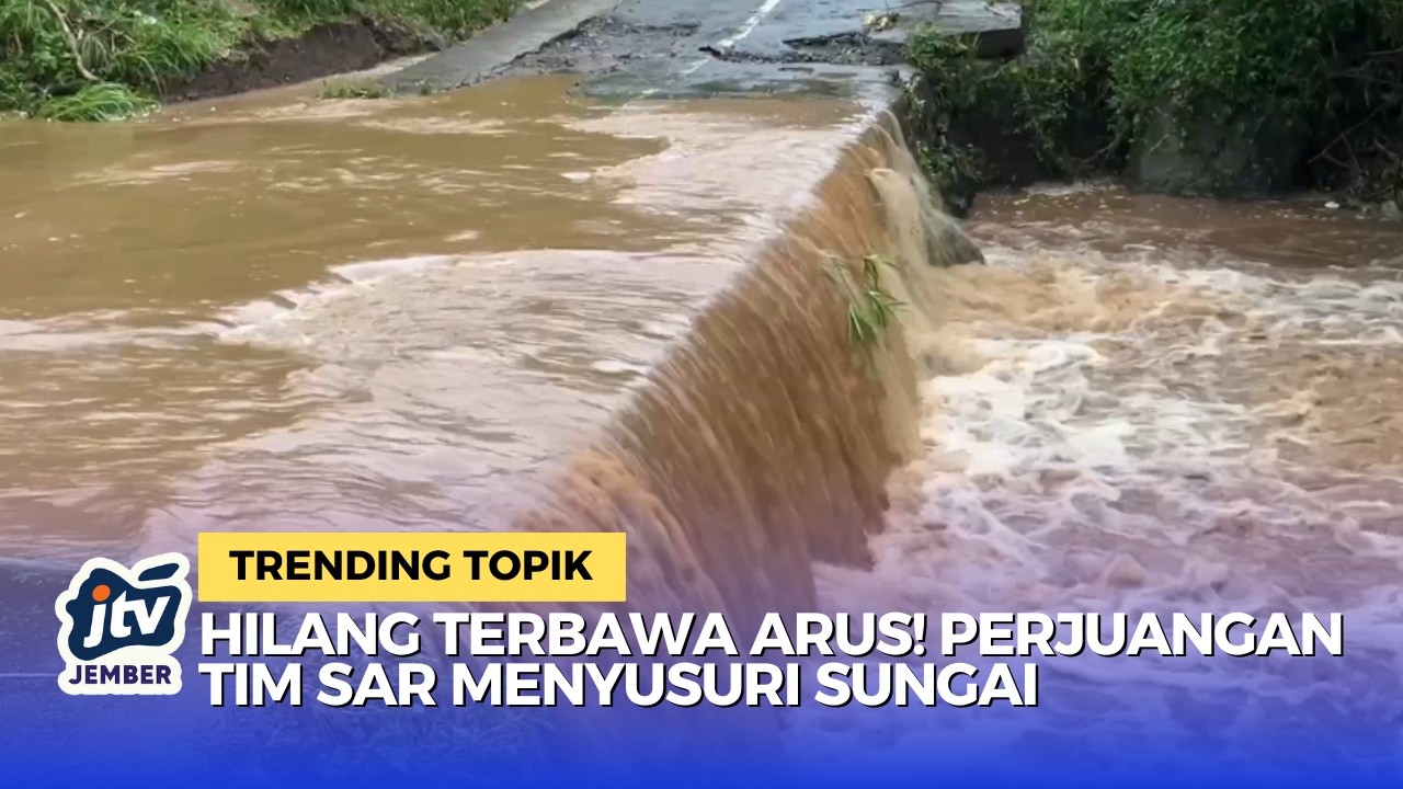 Nekat Terjang Luapan Sungai, Wanita di Lumajang Hilang Terbawa Arus