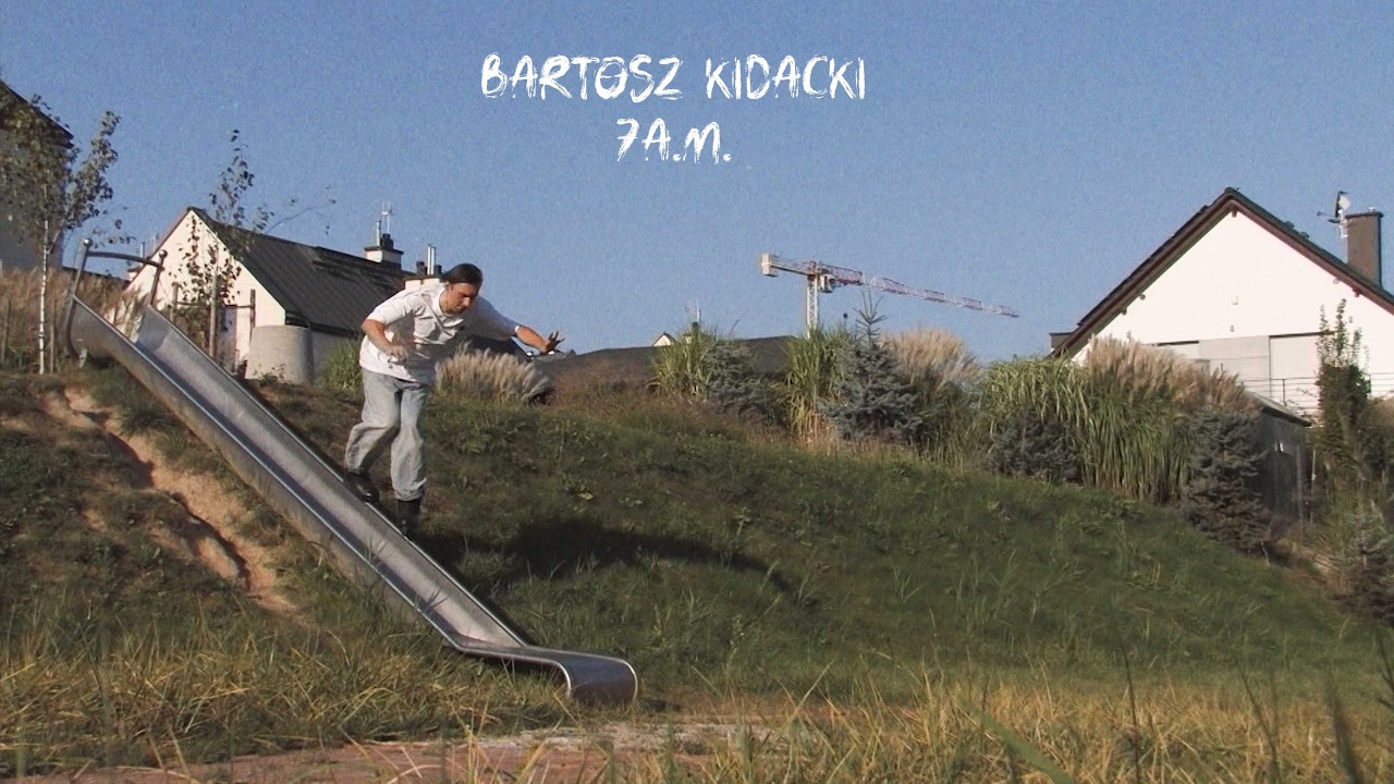 Bartosz Kidacki - 7A.M.