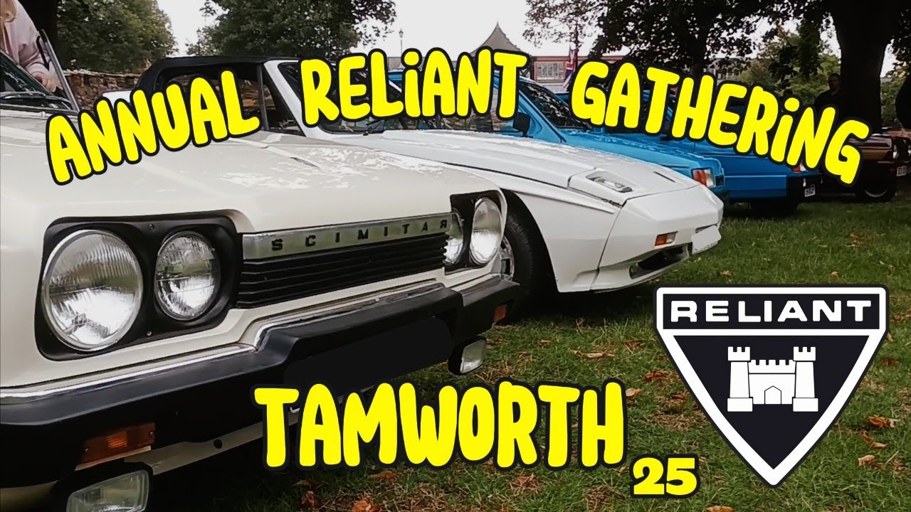 Annual Reliant gathering 2025 Tamworth, The home of the Reliant Motor Company.