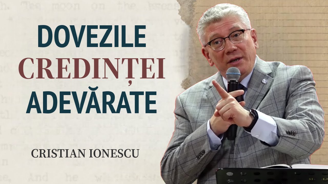 Cristi Ionescu - Dovezile credinței adevărate | PREDICĂ 2024