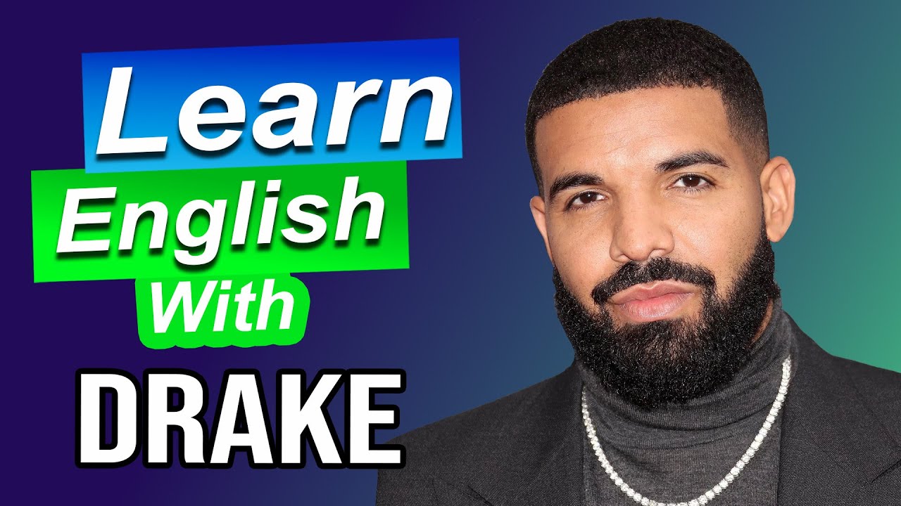 Master English Slang and Vocabulary with Drake | 