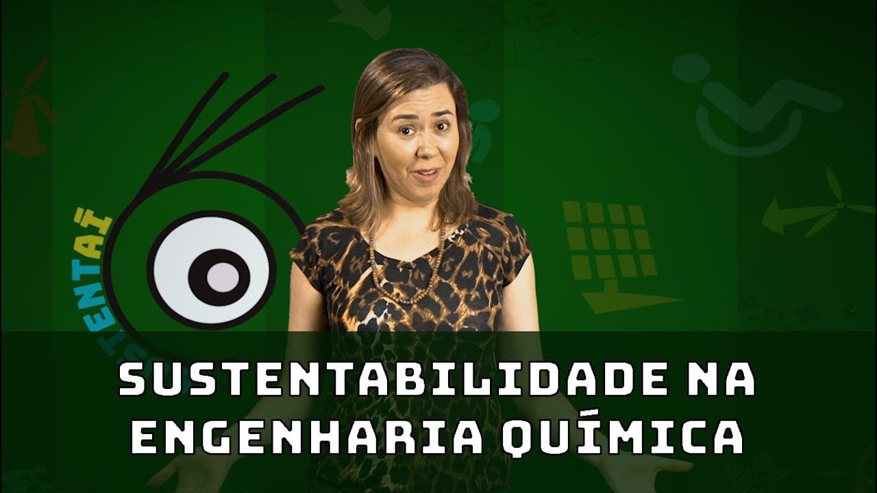 Sustentabilidade nas profissões: Engenharia química