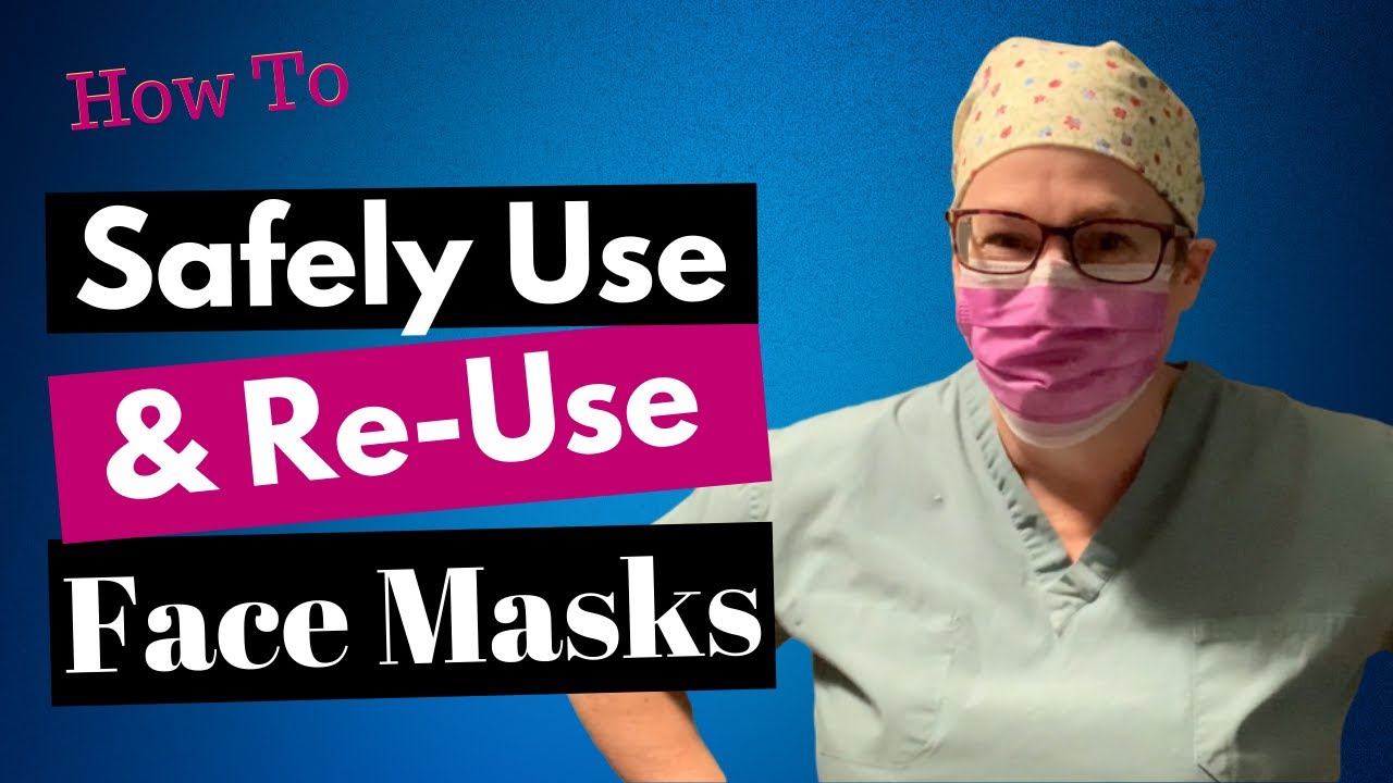 How to Properly Use and Re Use a Face Mask (Surgical)