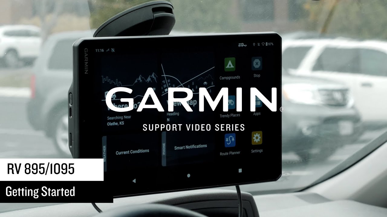 Garmin Support | RV 895/1095 | Getting Started